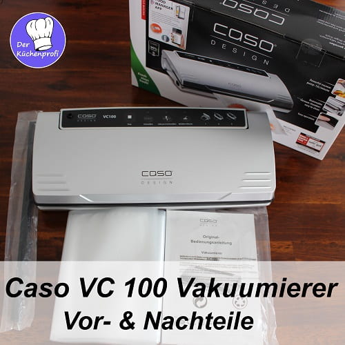 Caso Vakuumierer VC 100 kaufen Test Caso VC 100 im Vergleich zu VC 10 Erfahrungen 1-min-min