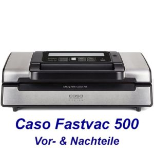 caso fastvac 500 kaufen Test Erfahrungen Preis